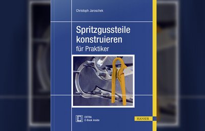 Spritzgussteile konstruieren für Praktiker